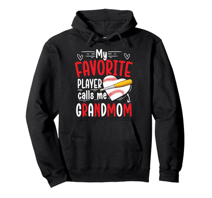 My Favorite Baseball Player Grandmom Hoodie - Custom Art Print Men Women - T-Shirt, Sweatshirt, Hoodie