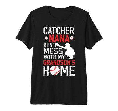 Baseball Catcher Nana Funny Nana T-Shirt - Custom Art Print Unisex - T-Shirt, Sweatshirt, Hoodie