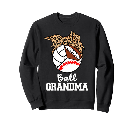 Ball Grandma Baseball Volleyball Sweatshirt - Graphic Print Men Women - T-Shirt, Sweatshirt, Hoodie