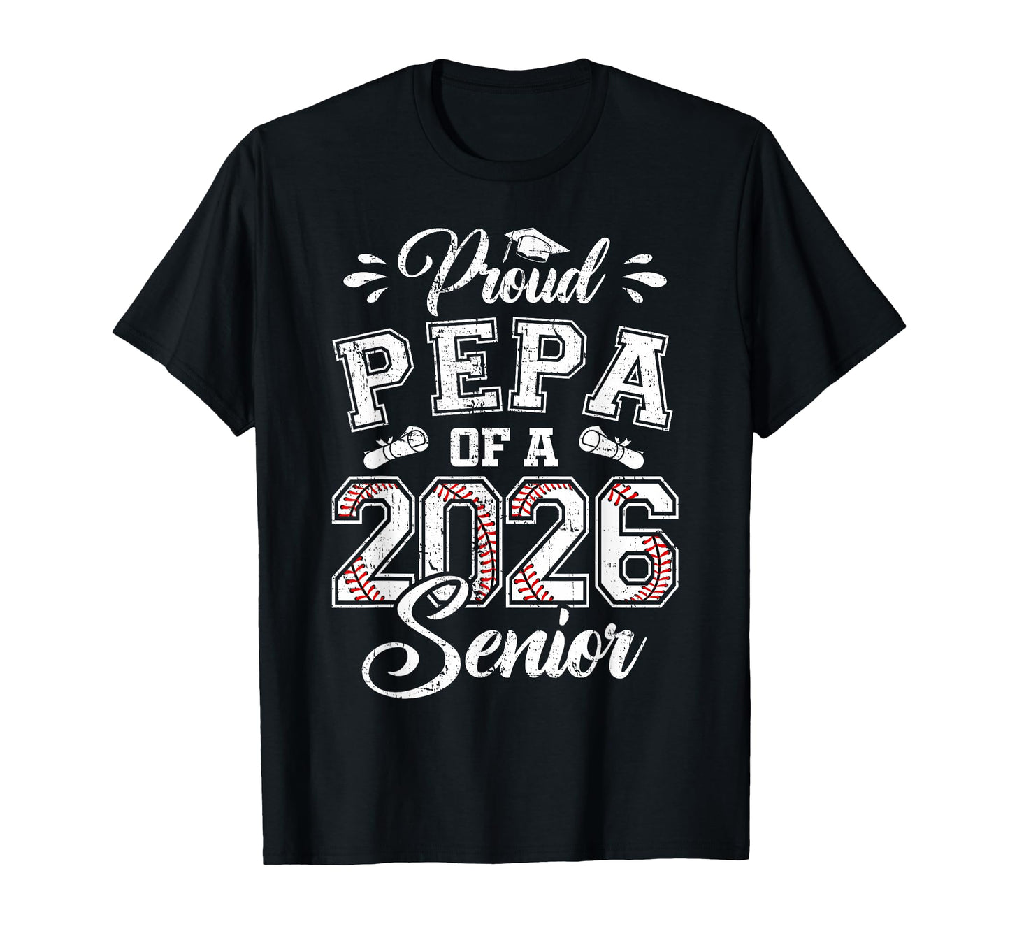 Proud Pepa 2026 Senior Baseball Graduate T-Shirt - Graphic Print Unisex - T-Shirt, Sweatshirt, Hoodie