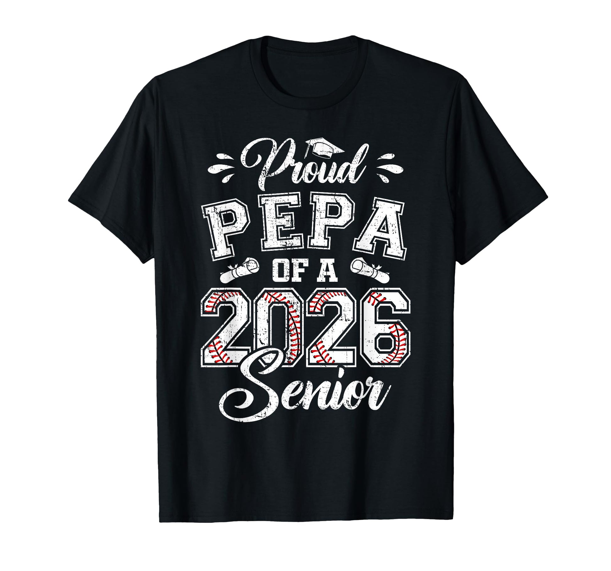 Proud Pepa 2026 Senior Baseball Graduate T-Shirt - Graphic Print Unisex - T-Shirt, Sweatshirt, Hoodie