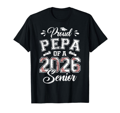 Proud Pepa 2026 Senior Baseball Graduate T-Shirt - Graphic Print Unisex - T-Shirt, Sweatshirt, Hoodie