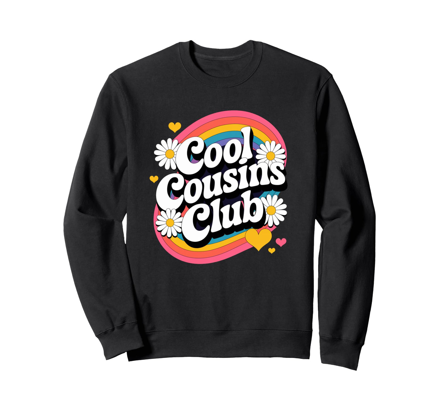 Cousins Club Groovy Rainbow Funny Sweatshirt - Unique Graphic for Adults - T-Shirt, Sweatshirt, Hoodie