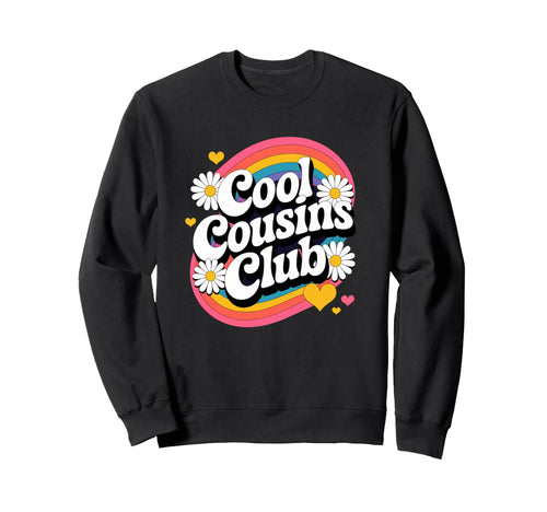 Cousins Club Groovy Rainbow Funny Sweatshirt - Unique Graphic for Adults - T-Shirt, Sweatshirt, Hoodie
