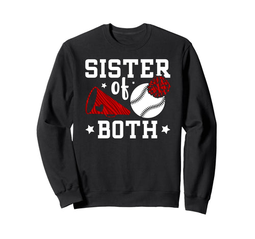 Sister Both Baseball And Cheer Sister Sweatshirt - Unique Graphic Men Women - T-Shirt, Sweatshirt, Hoodie