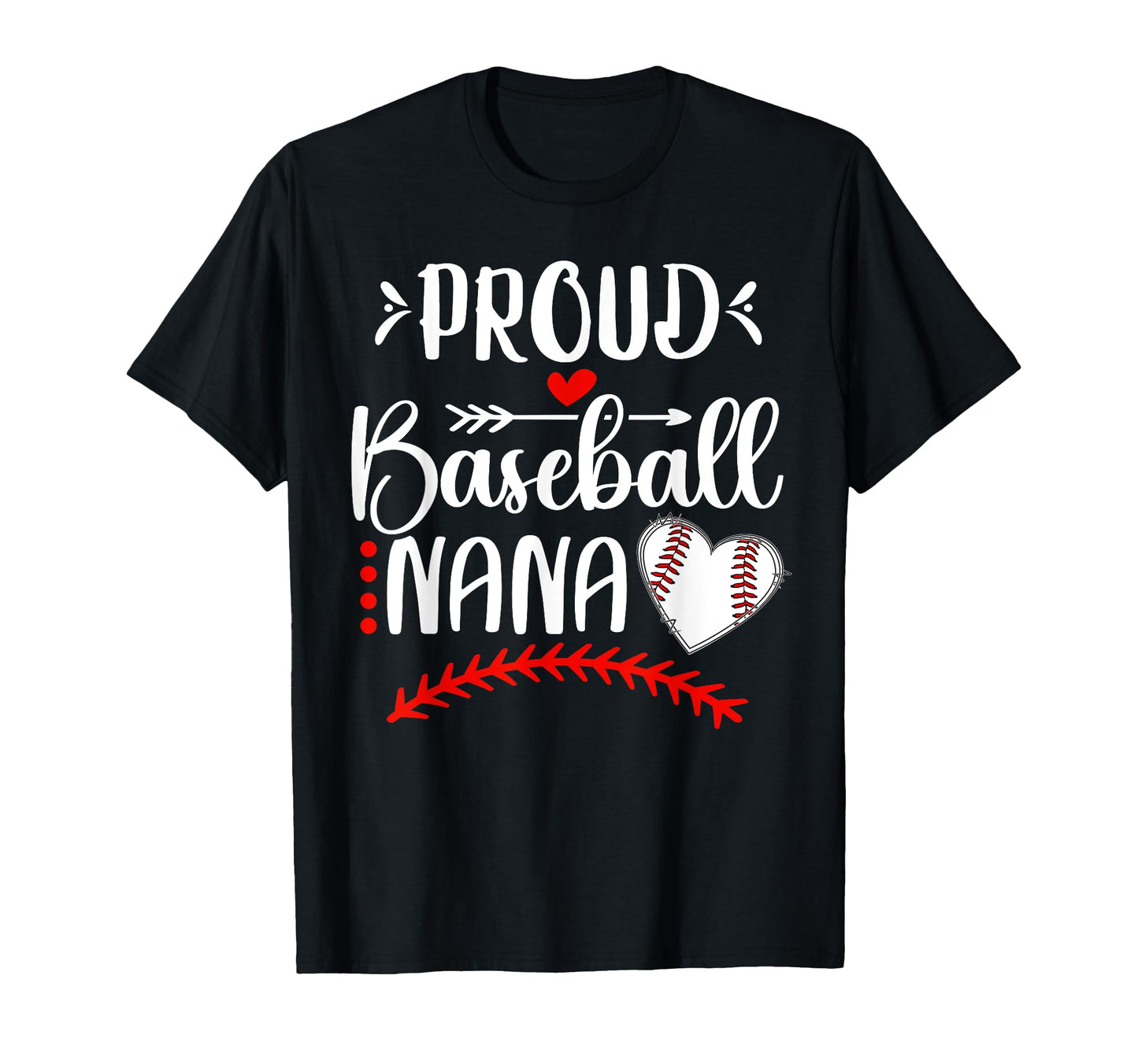 Proud Baseball Nana Grandma Nana T-Shirt - Streetwear Style Men Women - T-Shirt, Sweatshirt, Hoodie