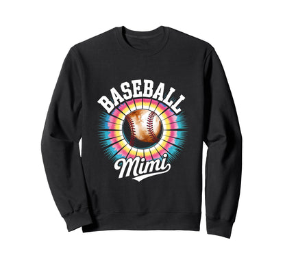 Baseball Mimi Tie Dye Colorful Sweatshirt - Fun Novelty Design for Adults - T-Shirt, Sweatshirt, Hoodie