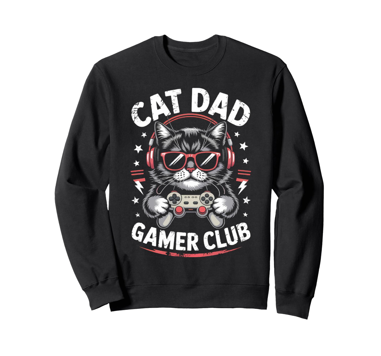 Funny Cat Dad Gamer Club Him Sweatshirt - Casual Everyday Wear Men Women - T-Shirt, Sweatshirt, Hoodie