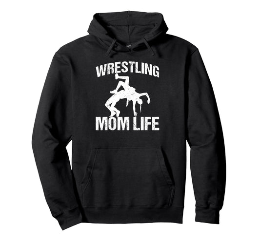 Wrestling Mom Life Game Day Sports Hoodie - Fun Novelty Design Men Women - T-Shirt, Sweatshirt, Hoodie