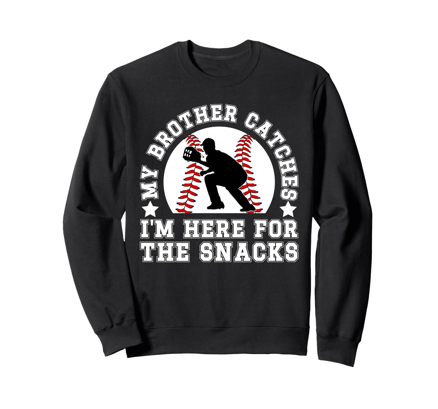Baseball Catcher Brother Funny Sweatshirt - Aesthetic Graphic Men Women - T-Shirt, Sweatshirt, Hoodie