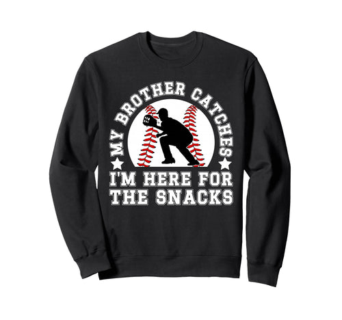 Baseball Catcher Brother Funny Sweatshirt - Aesthetic Graphic Men Women - T-Shirt, Sweatshirt, Hoodie