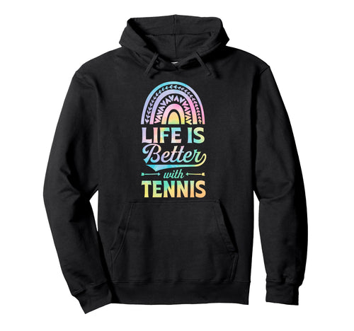 Life Is Better Tennis Bohemian Hoodie - Custom Art Print for Adults - T-Shirt, Sweatshirt, Hoodie