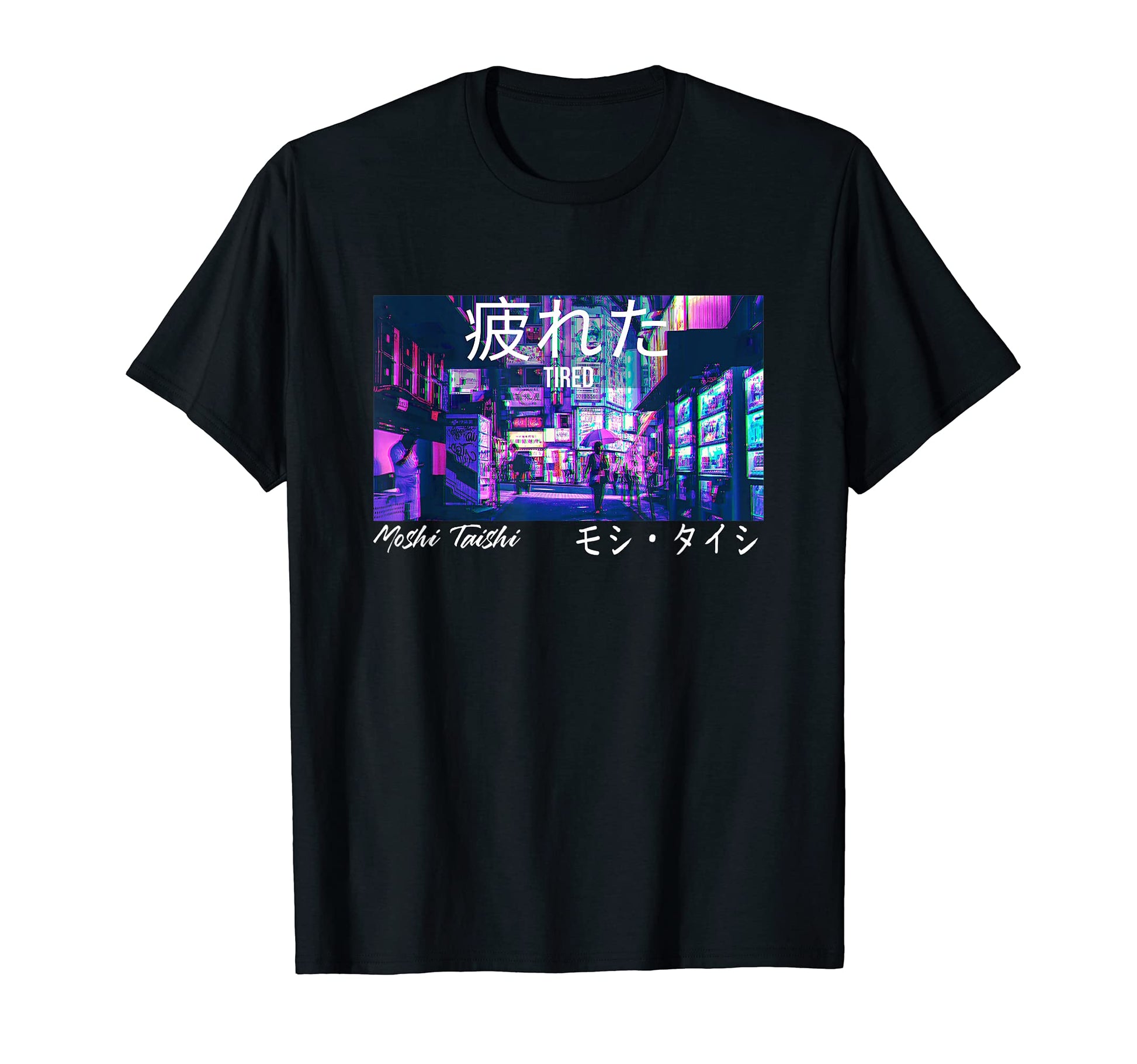 Tired Vaporwave Streetwear Tokyo T-Shirt - Streetwear Style for Adults - T-Shirt, Sweatshirt, Hoodie