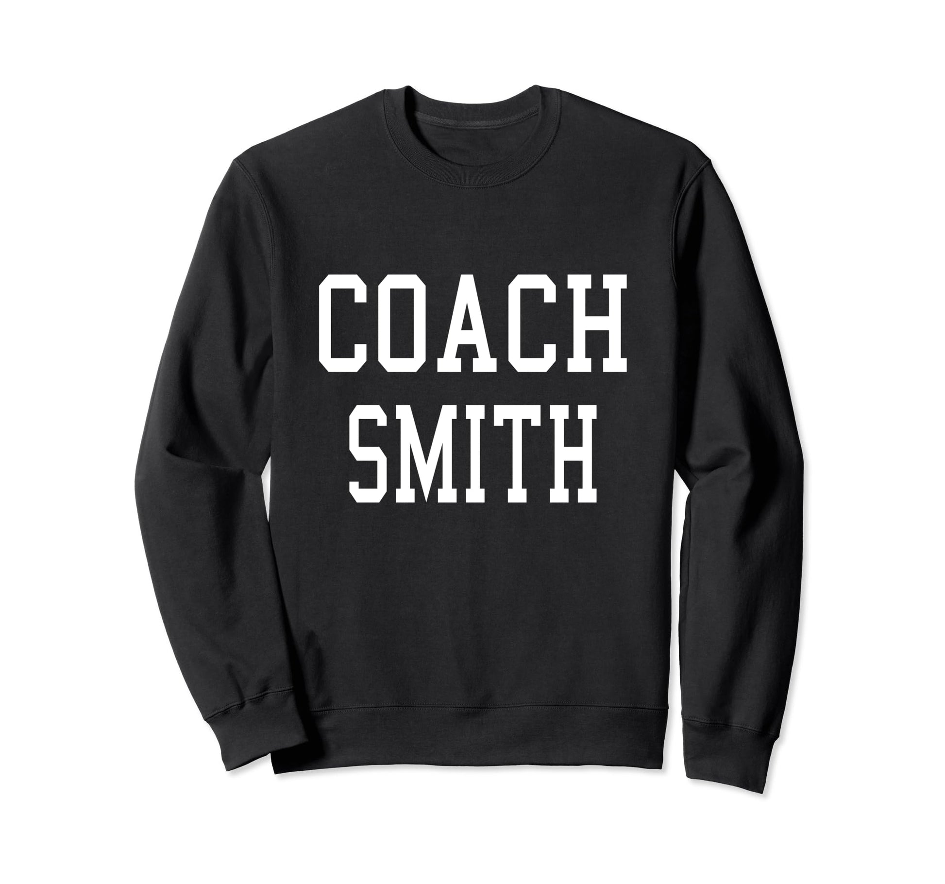 Coach Smith Custom Football Soccer Sweatshirt - Trendy Graphic for Adults - T-Shirt, Sweatshirt, Hoodie