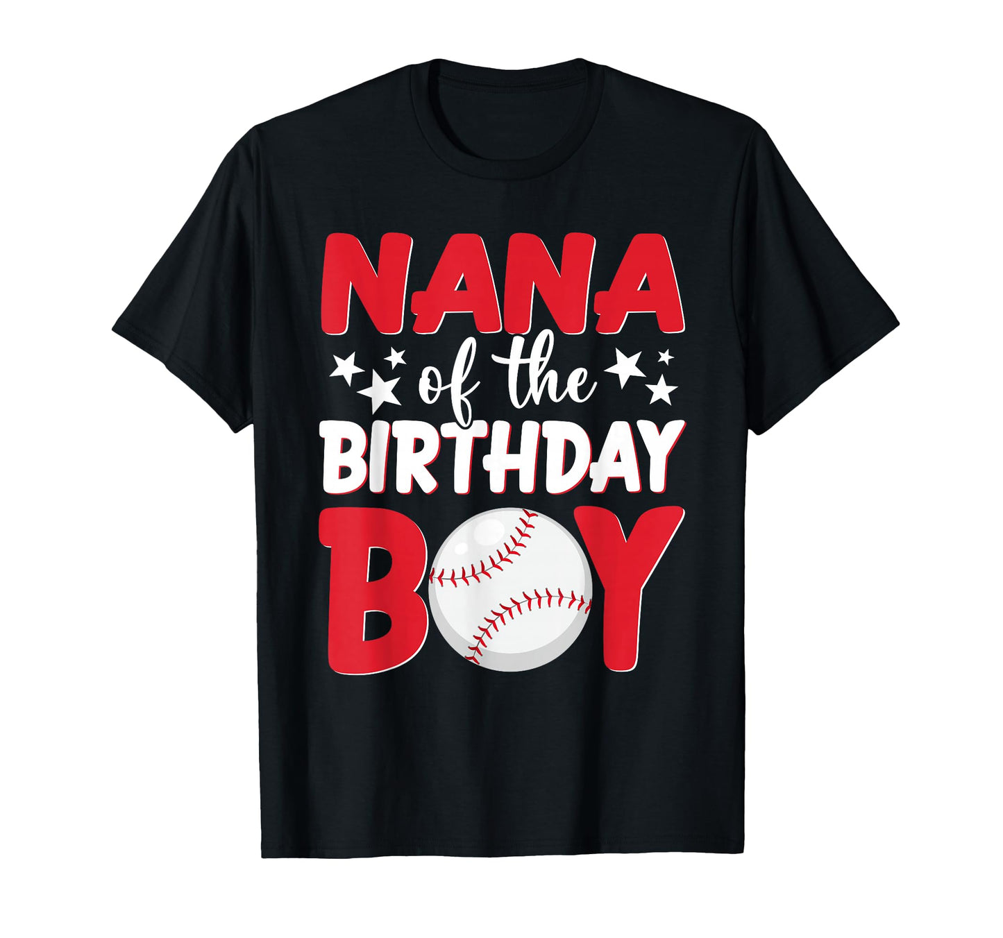 Baseball Nana Birthday Family T-Shirt - Casual Everyday Wear for Adults - T-Shirt, Sweatshirt, Hoodie