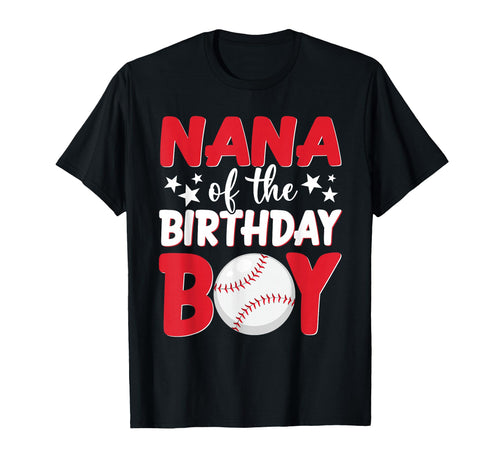 Baseball Nana Birthday Family T-Shirt - Casual Everyday Wear for Adults - T-Shirt, Sweatshirt, Hoodie