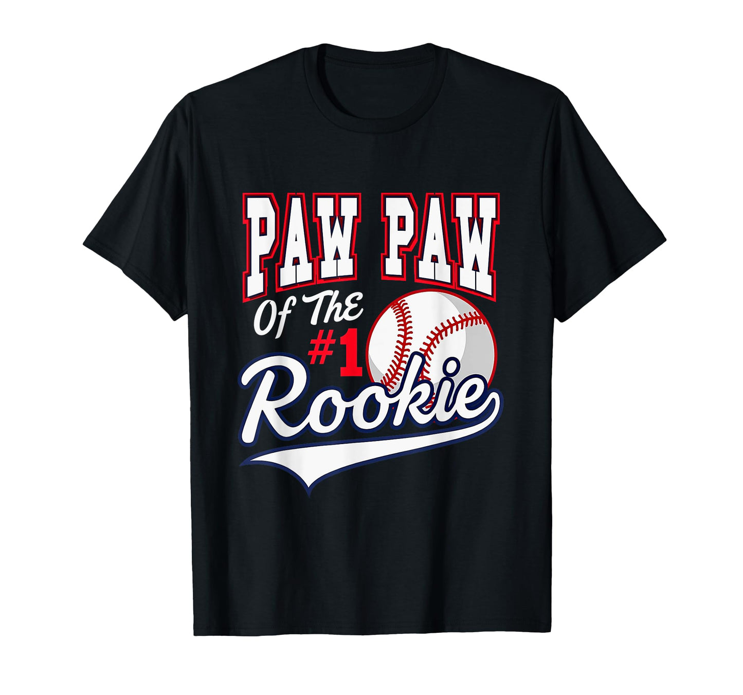 Grandpa Paw Paw Number 1 Rookie Baseball T-Shirt - Graphic Print for Adults - T-Shirt, Sweatshirt, Hoodie