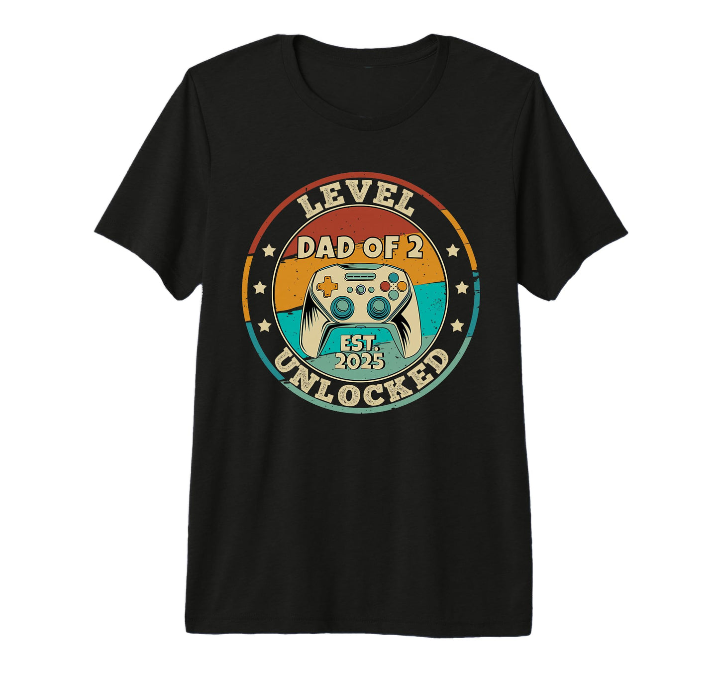 Dad 2 Level Unlocked 2025 Promoted To T-Shirt - Custom Art Print Men Women - T-Shirt, Sweatshirt, Hoodie