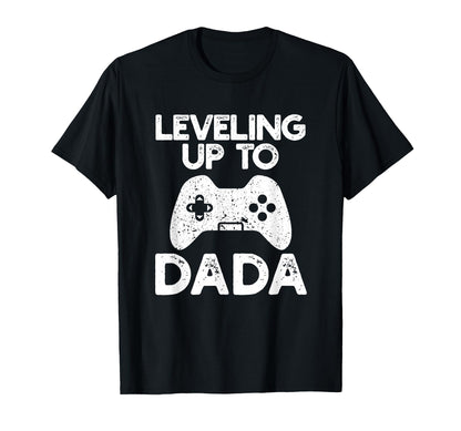Leveling Up To Dada Gaming T-Shirt - Custom Art Print for Adults - T-Shirt, Sweatshirt, Hoodie