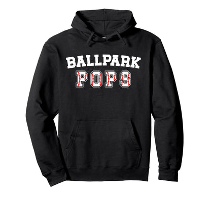 Ballpark Pops Baseball Pops Baseball Hoodie - Streetwear Style Unisex - T-Shirt, Sweatshirt, Hoodie