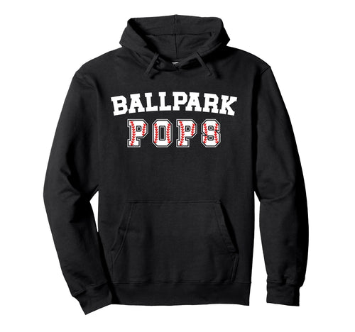 Ballpark Pops Baseball Pops Baseball Hoodie - Streetwear Style Unisex - T-Shirt, Sweatshirt, Hoodie