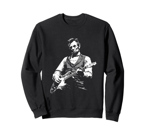 Abraham Lincoln Playing Electric Sweatshirt - Aesthetic Graphic Men Women - T-Shirt, Sweatshirt, Hoodie
