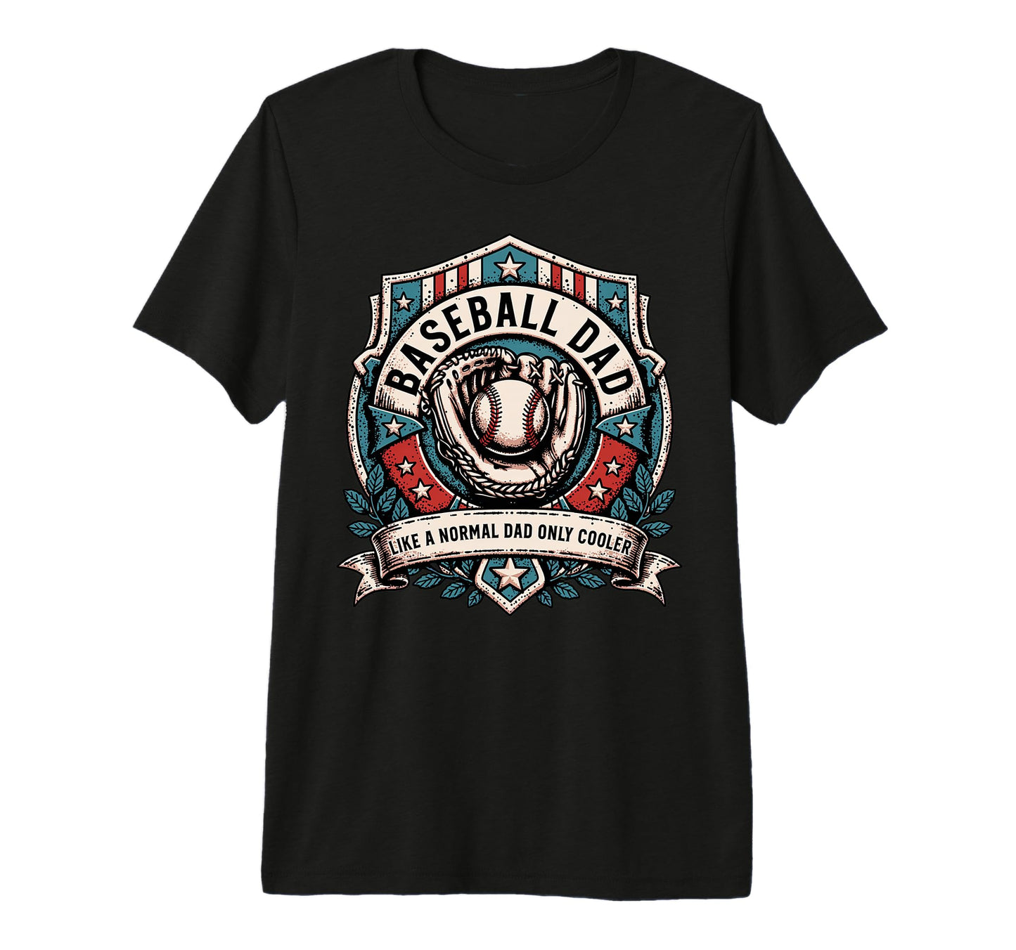 Fathers Day Like Normal Dad Funny Baseball T-Shirt - Unique Graphic Unisex - T-Shirt, Sweatshirt, Hoodie