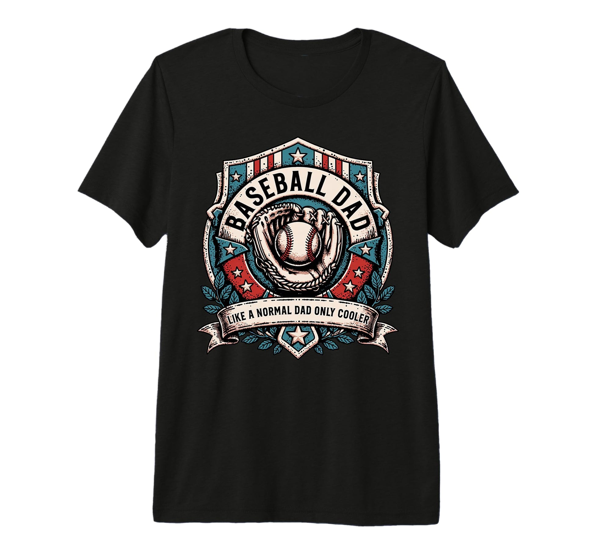 Fathers Day Like Normal Dad Funny Baseball T-Shirt - Unique Graphic Unisex - T-Shirt, Sweatshirt, Hoodie