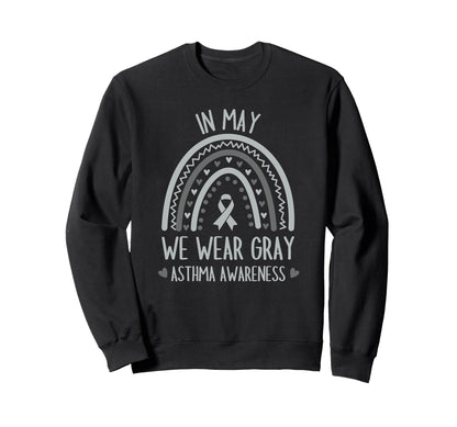May We Wear Gray Asthma Awareness Sweatshirt - Streetwear Style Unisex - T-Shirt, Sweatshirt, Hoodie