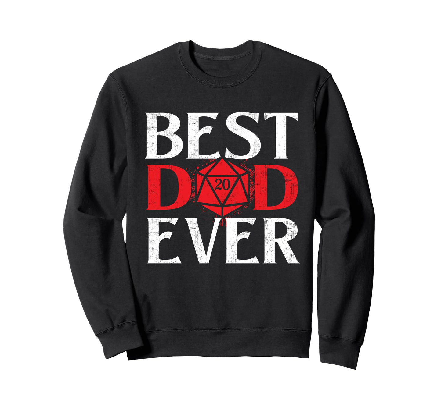 Best Dad Ever Rpg Tabletop Games Sweatshirt - Minimalist Print Men Women - T-Shirt, Sweatshirt, Hoodie