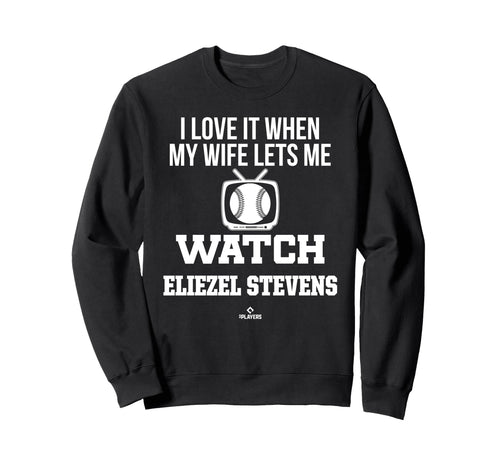 My Wife Lets Me Watch Eliezel Sweatshirt - Unique Graphic for Adults - T-Shirt, Sweatshirt, Hoodie