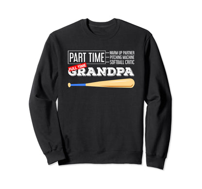 Baseball Bat Sports Lover Full Time Sweatshirt - Aesthetic Graphic Unisex - T-Shirt, Sweatshirt, Hoodie
