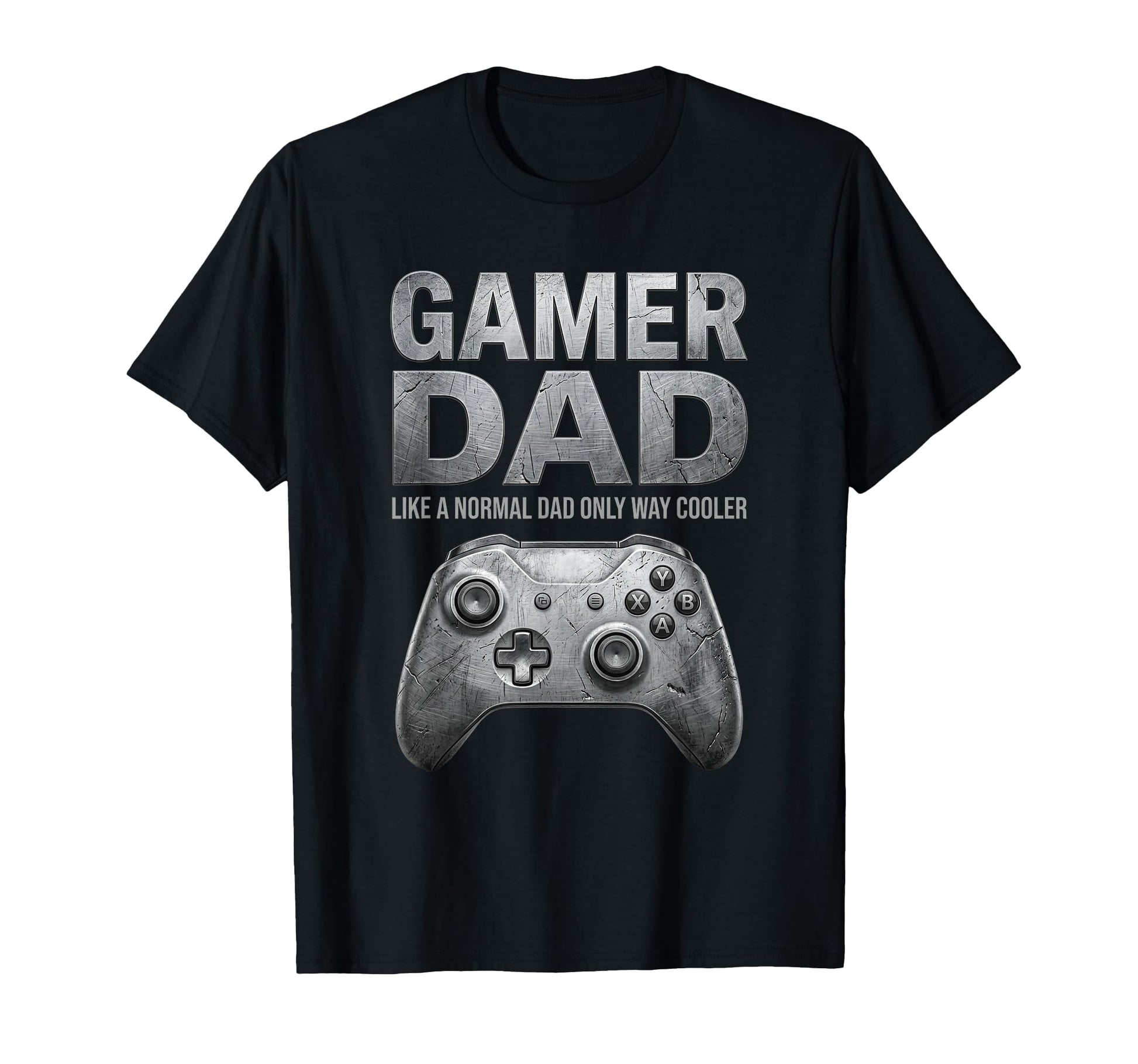 Gamer Dad Like Normal Dad Only Way T-Shirt - Aesthetic Graphic Unisex - T-Shirt, Sweatshirt, Hoodie