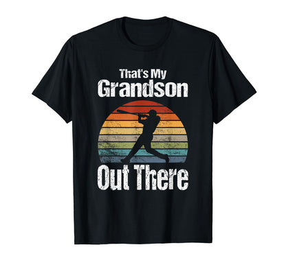 Funny Thats My Grandson Out There T-Shirt - Novelty Apparel for Adults - T-Shirt, Sweatshirt, Hoodie