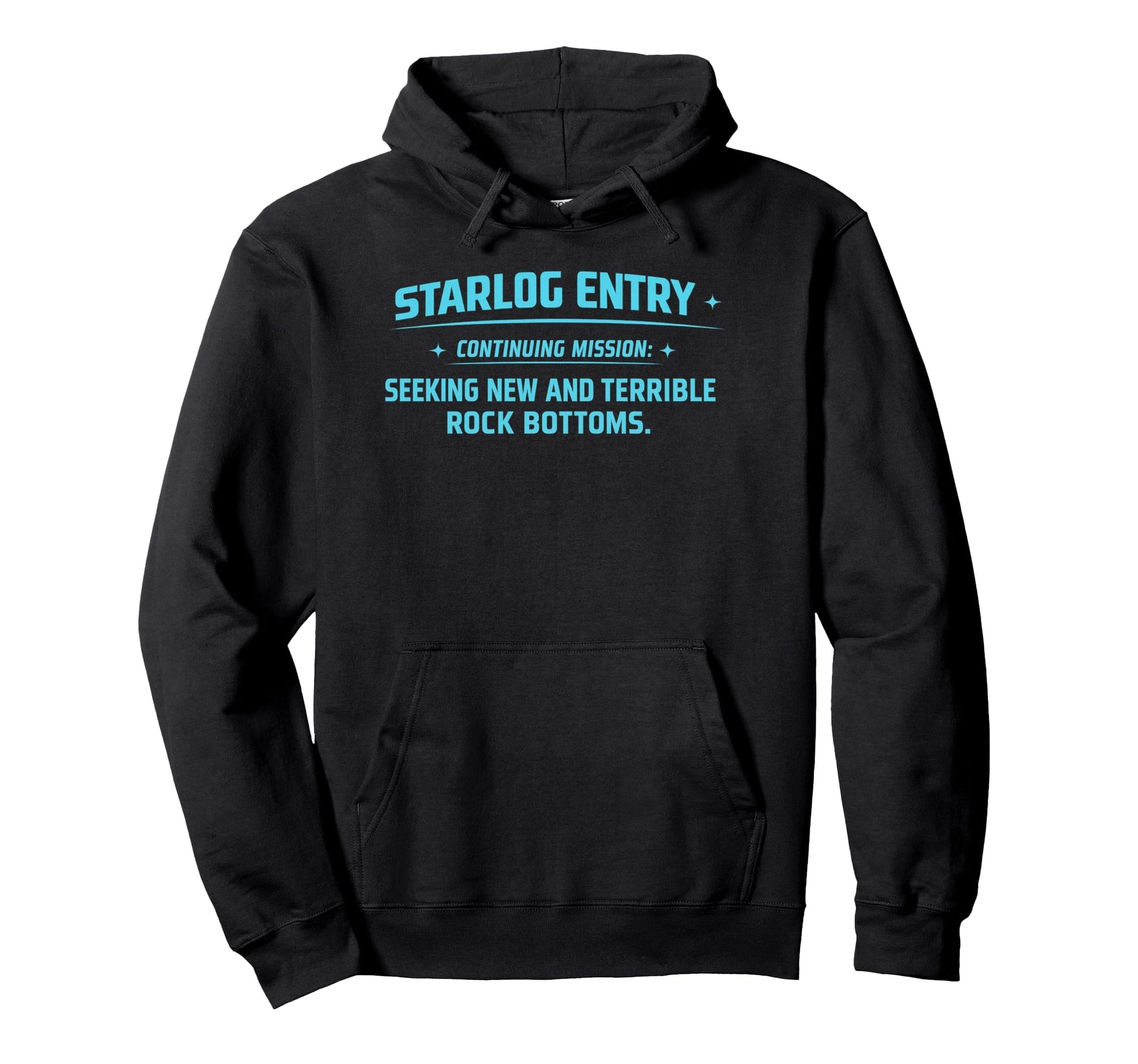 Starlog Entry Seeking New Rock Bottoms Hoodie - Custom Art Print Unisex - T-Shirt, Sweatshirt, Hoodie