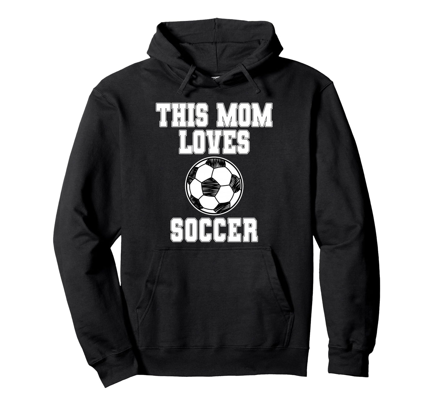 This Mom Loves Soccer Game Day Sports Mom Hoodie - Trendy Graphic Unisex - T-Shirt, Sweatshirt, Hoodie