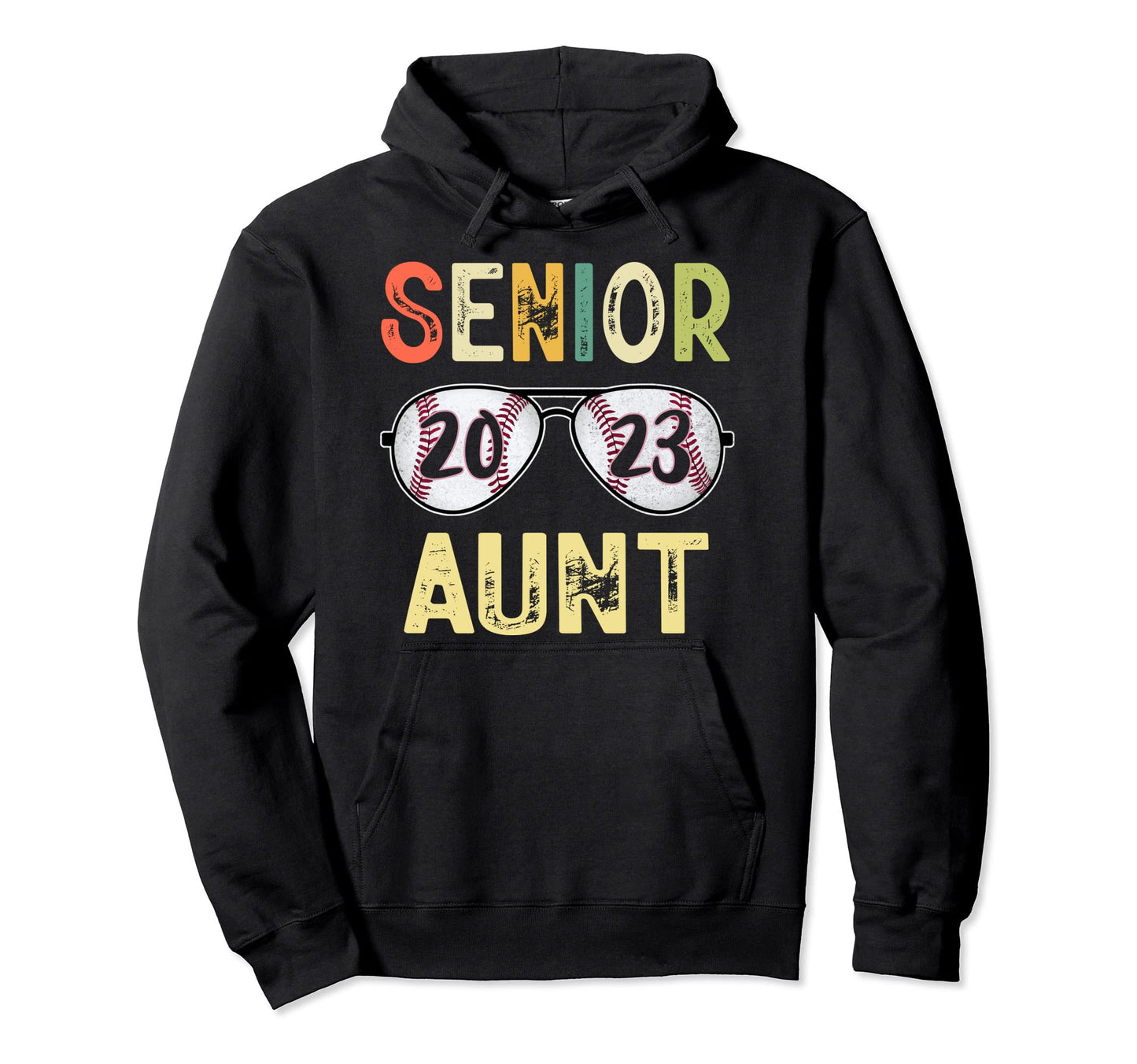 Senior Aunt 2023 Class 2023 Senior 23 Hoodie - Graphic Print for Adults - T-Shirt, Sweatshirt, Hoodie