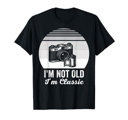 Im Not Old Im Camera T-Shirt - Aesthetic Graphic Unisex - T-Shirt, Sweatshirt, Hoodie