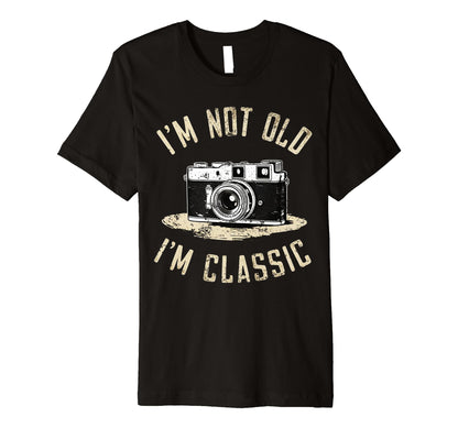 Camera Im Not Old Im Nostalgia T-Shirt - Aesthetic Graphic Unisex - T-Shirt, Sweatshirt, Hoodie