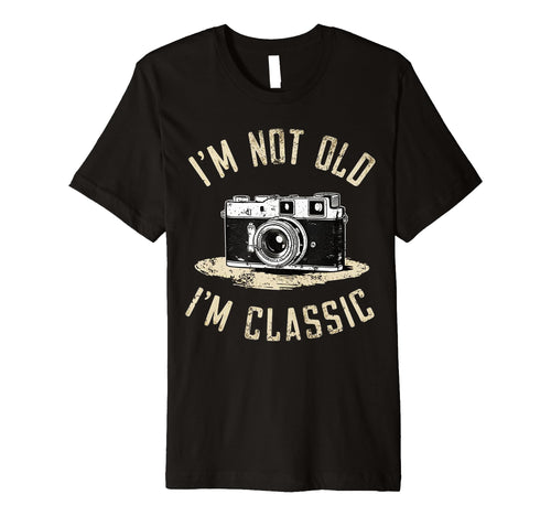 Camera Im Not Old Im Nostalgia T-Shirt - Aesthetic Graphic Unisex - T-Shirt, Sweatshirt, Hoodie
