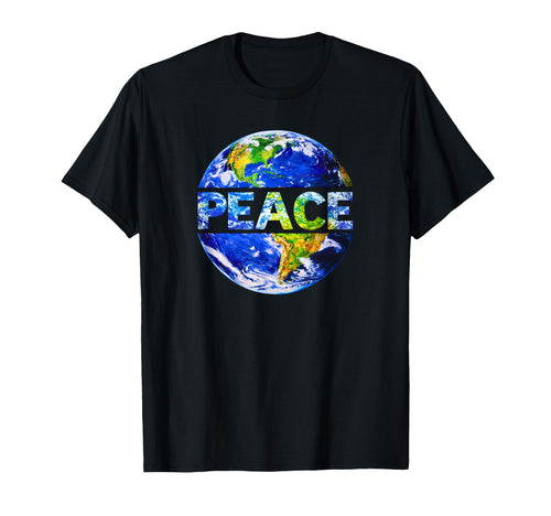 Peace Earth World Peace Unity Love T-Shirt - Novelty Apparel Unisex - T-Shirt, Sweatshirt, Hoodie