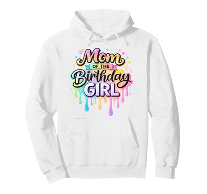 Mom Birthday Rainbow Melting Font Hoodie - Trendy Graphic Men Women - T-Shirt, Sweatshirt, Hoodie
