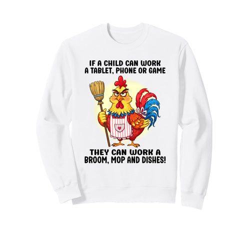 If Child Can Work Tablet Phone Or Sweatshirt - Aesthetic Graphic Unisex - T-Shirt, Sweatshirt, Hoodie