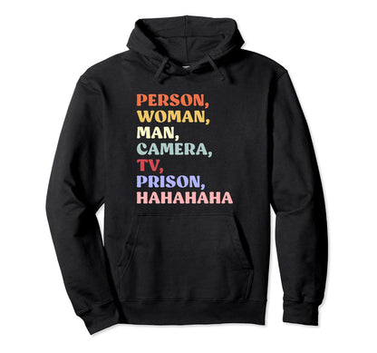 Person Camera Tv Prison Hahaha Funny Hoodie - Trendy Graphic Men Women - T-Shirt, Sweatshirt, Hoodie