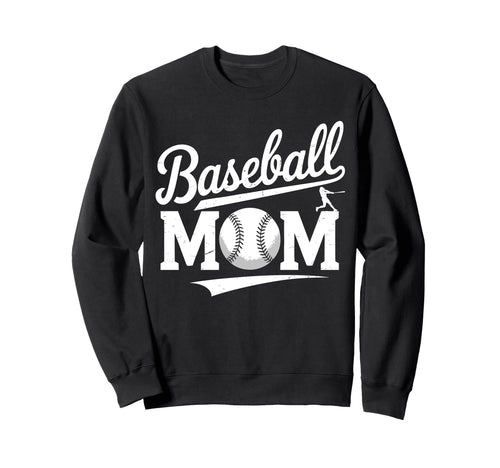Baseball Mom Funny Baseball Sweatshirt - Fun Novelty Design Men Women - T-Shirt, Sweatshirt, Hoodie