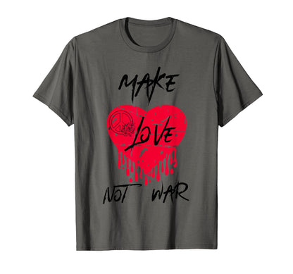 Make Love Not War Peace Sign Make Love T-Shirt - Novelty Apparel Unisex - T-Shirt, Sweatshirt, Hoodie