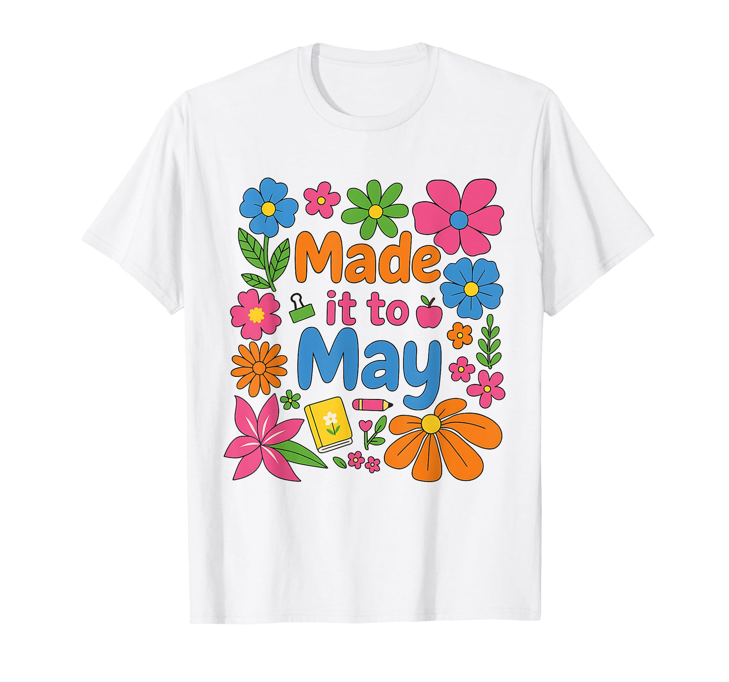 Boho Made It To May Schools Out Summer T-Shirt - Aesthetic Graphic Unisex - T-Shirt, Sweatshirt, Hoodie
