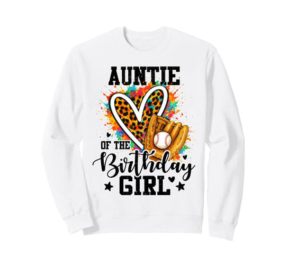Auntie Birthday Baseball Colorful Sweatshirt - Custom Art Print Unisex - T-Shirt, Sweatshirt, Hoodie