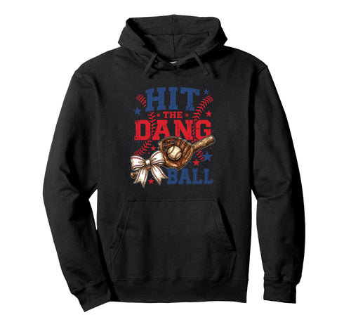 Hit Dang Ball Funny Baseball Mom Bow Hoodie - Aesthetic Graphic Men Women - T-Shirt, Sweatshirt, Hoodie