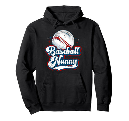 Baseball Nanny Baseball Player Nanny Hoodie - Streetwear Style Men Women - T-Shirt, Sweatshirt, Hoodie